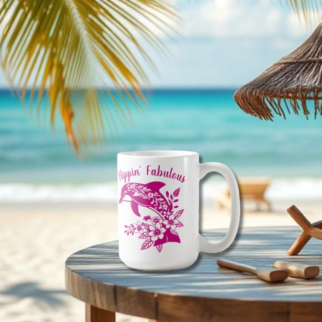 Hawaiian Dolphin Flippin' Fabulous-Pink Coffee Mug (Hawaiian Dolphin, Flippin Fabulous, Islander Summer, Beach, Travel, Fisherman Trend, Tropical floral)