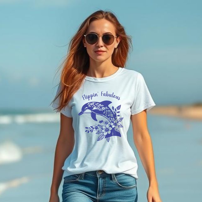 Hawaiian Dolphin Flippin’ Fabulous  T-Shirt (Hawaiian Dolphin Tropical Flowers, Fisherman Trending Fashion, Islander, Summer, Beach, Womens T )