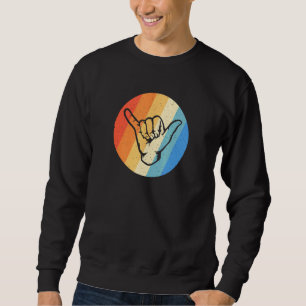 Hawaiian Island Shaka Hawaii Hand Sign Hang Loose Sweatshirt
