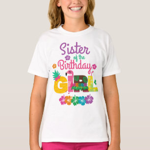 Hawaiian Luau Sister of the Birthday Girl Summer T-Shirt