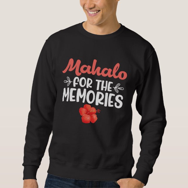Hawaiian Mahalo for the Memories Hawaii Pineapple  Sweatshirt (Front)