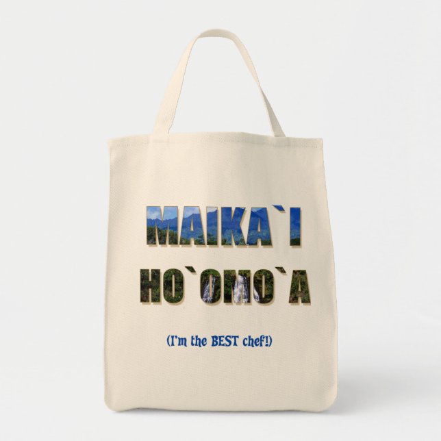 Hawaiian "Maika`i Ho`omo`a" Grocery Tote Bag (Front)