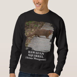 Hawaiian Squirrel (Asian Mongoose) Mens Sweatshirt