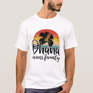 Hawaiian Summer Vacation Ohana Flower Means Family T-Shirt
