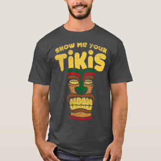 Hawaiian Tikis Funny Tikis Gift T-Shirt