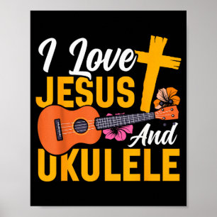 Hawaiian Ukulele Uke Jesus Faith Christian I Love Poster