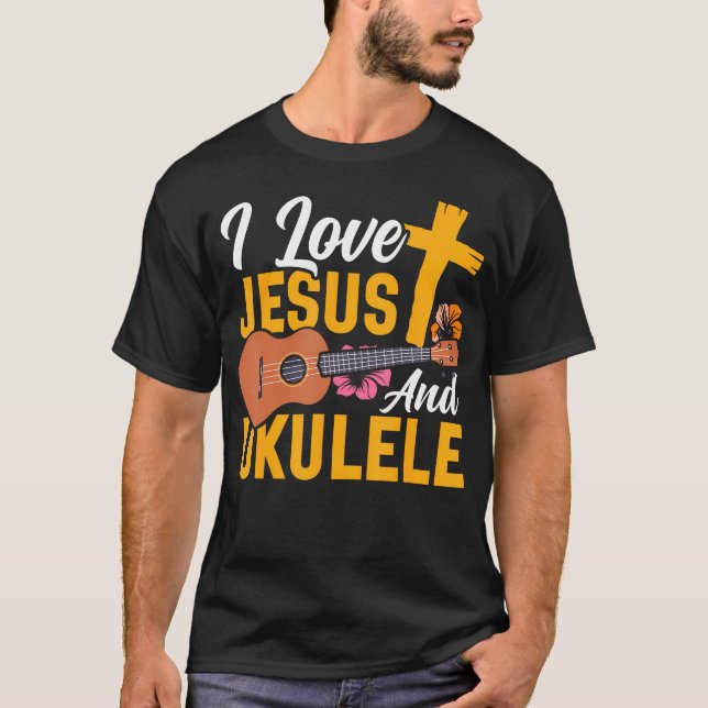 Hawaiian Ukulele Uke Jesus Faith Christian I Love  T-Shirt (Front)