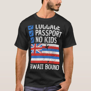 Hawaiian Vacation Outfit Travel To Hawaii Men Wome T-Shirt