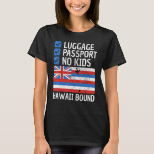 Hawaiian Vacation Outfit Travel To Hawaii Men Wome T-Shirt