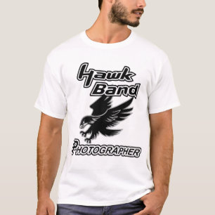 Hawk Band photographer T-Shirt