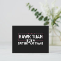 Hawk Tuah 2024 Spit On That Thing Presidential