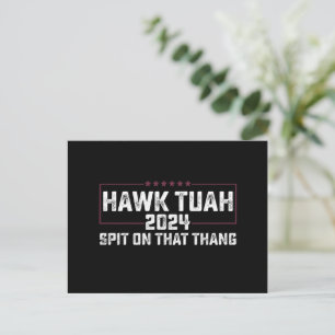 Hawk Tuah 2024 Spit On That Thing Presidential  Postcard