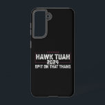 Hawk Tuah 2024 Spit On That Thing Presidential  Samsung Galaxy Case<br><div class="desc">American Flag Hawk Tuah 2024 Spit On That Thang 
Hawk Tuah 2024 Spit On That Thing Presidential Candidate</div>