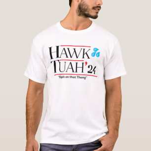 Hawk tuah 24 spit on that thang viral meme T-Shirt