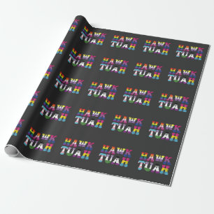 Hawk Tuah Funny LGBTQ Rainbow Flag Ally Trans Wrapping Paper