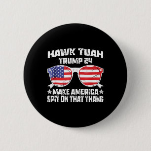 Hawk Tuah Funny Viral Humour Meme Video Girl 24 Tu 6 Cm Round Badge