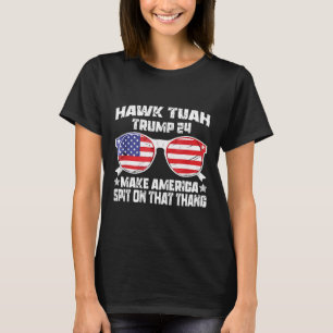 Hawk Tuah Funny Viral Humour Meme Video Girl 24 Tu T-Shirt