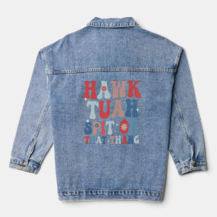 Hawk Tuah Spit On That Thang Groovy American Retro Denim Jacket