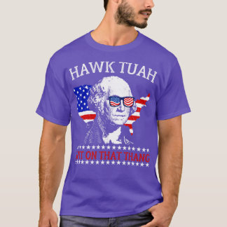 Hawk Tuah Spit on that Thing T-Shirt