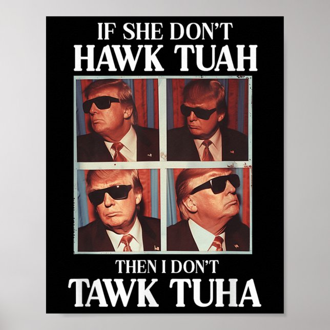 Hawk Tush 2024 Hawk Tuah Trump Embarring Airport  Poster (Front)