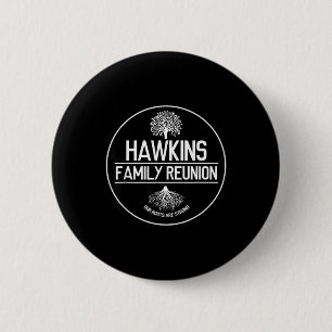Hawkins Family Reunion Our Roots Are Strong Tree 6 Cm Round Badge
