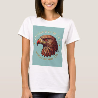 •	Hawk's Eye View: Daughter's of the Sky T-Shirt