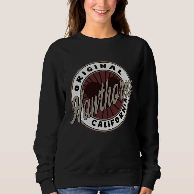 Hawthorne Travel Souvenir To California Sweatshirt (Front)