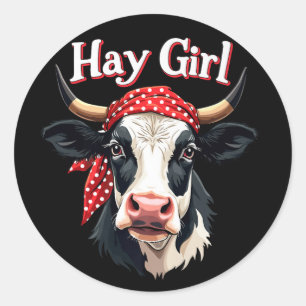 Hay Girl Farmer Funny Cattle Cow Farm Lovers Classic Round Sticker