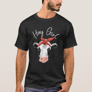 Hay Girl Farmer Funny Cattle Cow Farm Lovers Gift T-Shirt