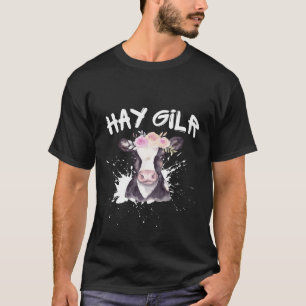 Hay Girl Farmer Funny Cattle Cow Farm Lovers T-Shirt