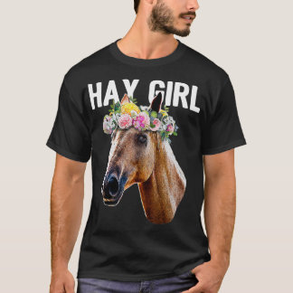 Hay Girl Floral Horse Horseback Riding Equestrian  T-Shirt