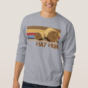 hay hun Hay bale Funny Farm Life Country Hayfield Sweatshirt
