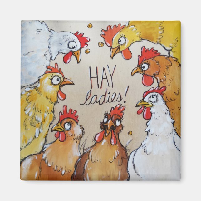 Hay Ladies! Magnet (Front)