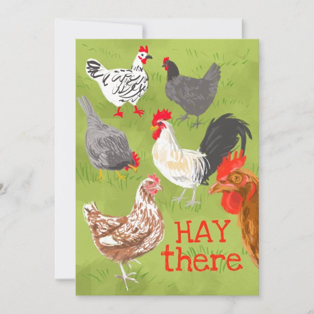 HAY there just chicken in with you Greeting card (Front)