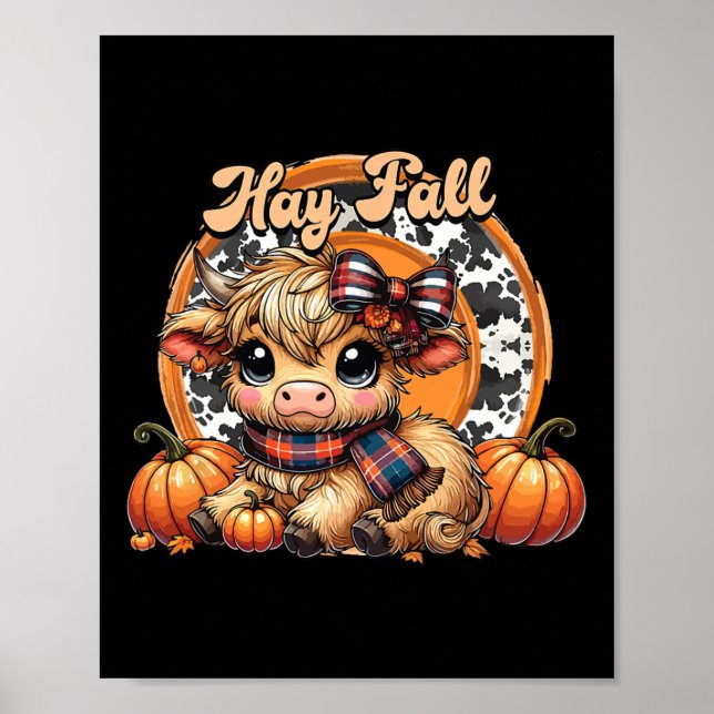 Hay There Pumkin Highland Cow Fall Autumn Thanksgi Poster (Front)