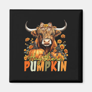 Hay There Pumpkin Highland Cow Fall Autumn Thanksg Magnet