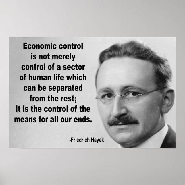 Hayek Economic Control Quote Poster (Front)