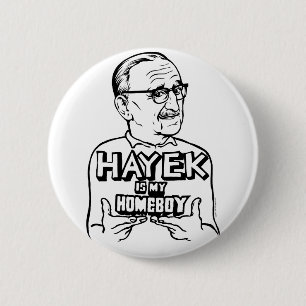Hayek is My Homeboy Button