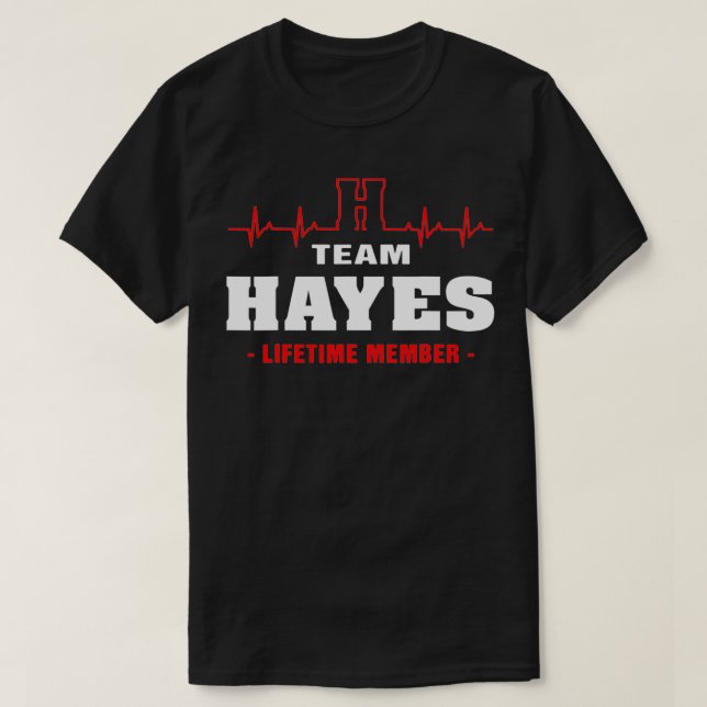 Hayes Surname last name Family team Hayes lifetime T-Shirt (Design Front)