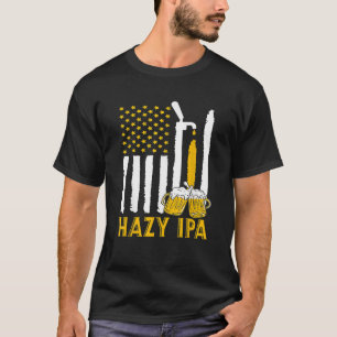 Hazy IPA Craft Beer Indian Pale Ale T Shirt