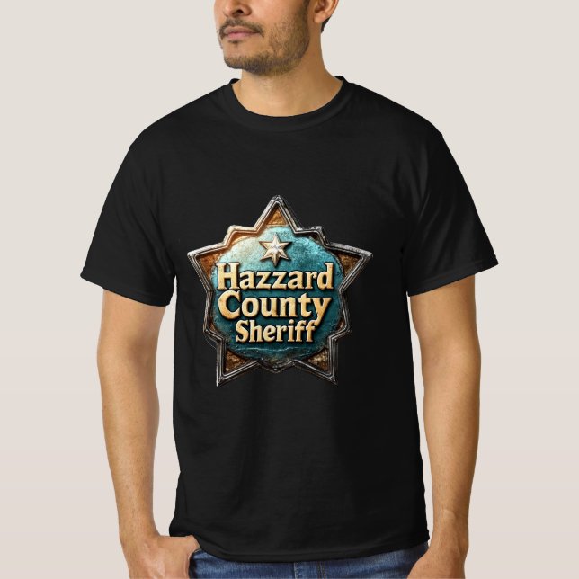 Hazzard County Sheriff: Embrace the Legend of TV  T-Shirt (Front)