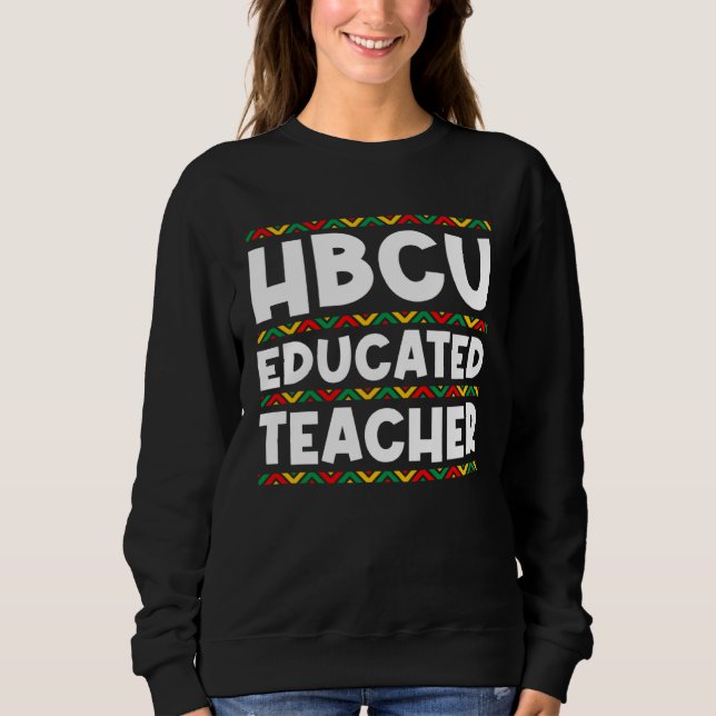 HBCU Apparel Historical Black College HBCU Educate Sweatshirt (Front)
