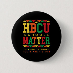 Hbcu Black College School Problems African America 6 Cm Round Badge