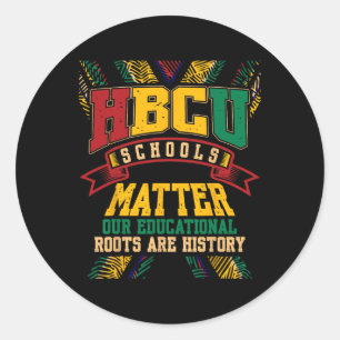 Hbcu Black College School Problems African America Classic Round Sticker