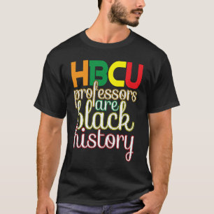 HBCU Black Education Black Educators Matter Equali T-Shirt