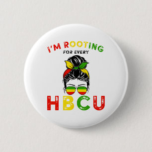 Hbcu Black History Messy Bun I'm Rooting For Every 6 Cm Round Badge