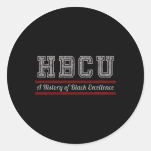 Hbcu Black History Month And Black Excellence Classic Round Sticker