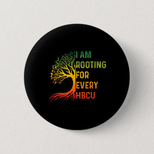 Hbcu Black History Month I'm Rooting For Every Hbc 6 Cm Round Badge