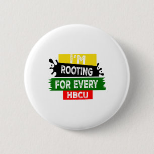 Hbcu Black History Month I'm Rooting For Every Hbc 6 Cm Round Badge