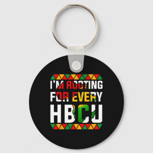 Hbcu Black History Month I'm Rooting For Every Hbc Key Ring